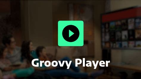 Groovy Player for Android .